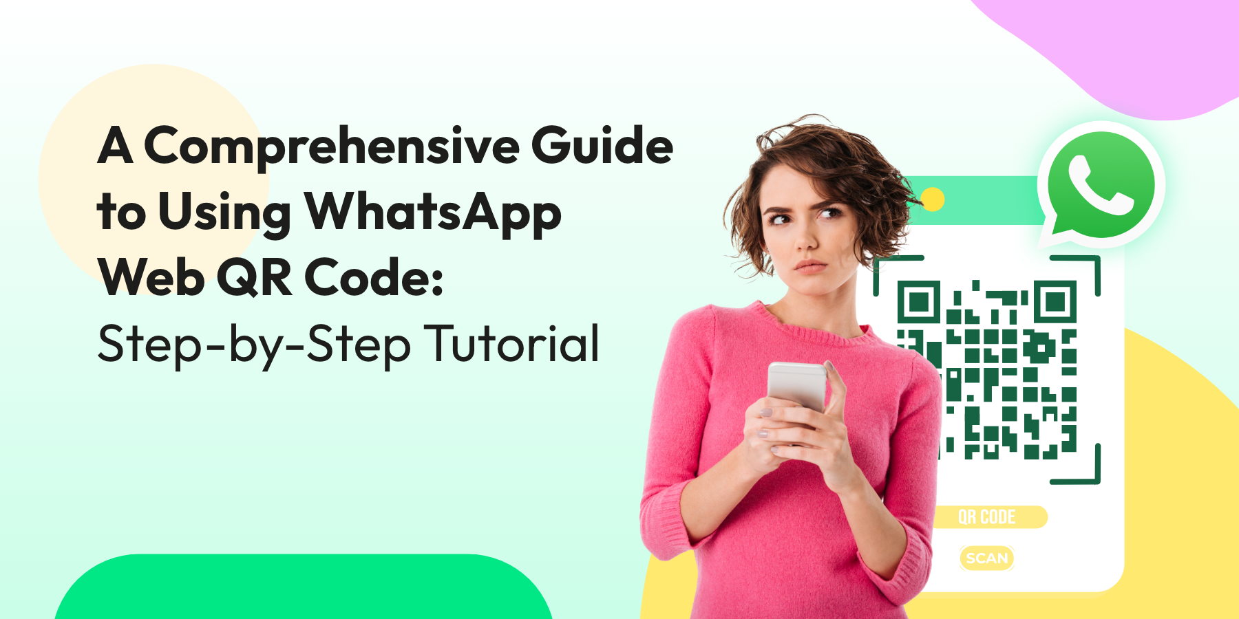 WhatsApp Web QR Code: How to Scan, Log In, and Fix Common Issues