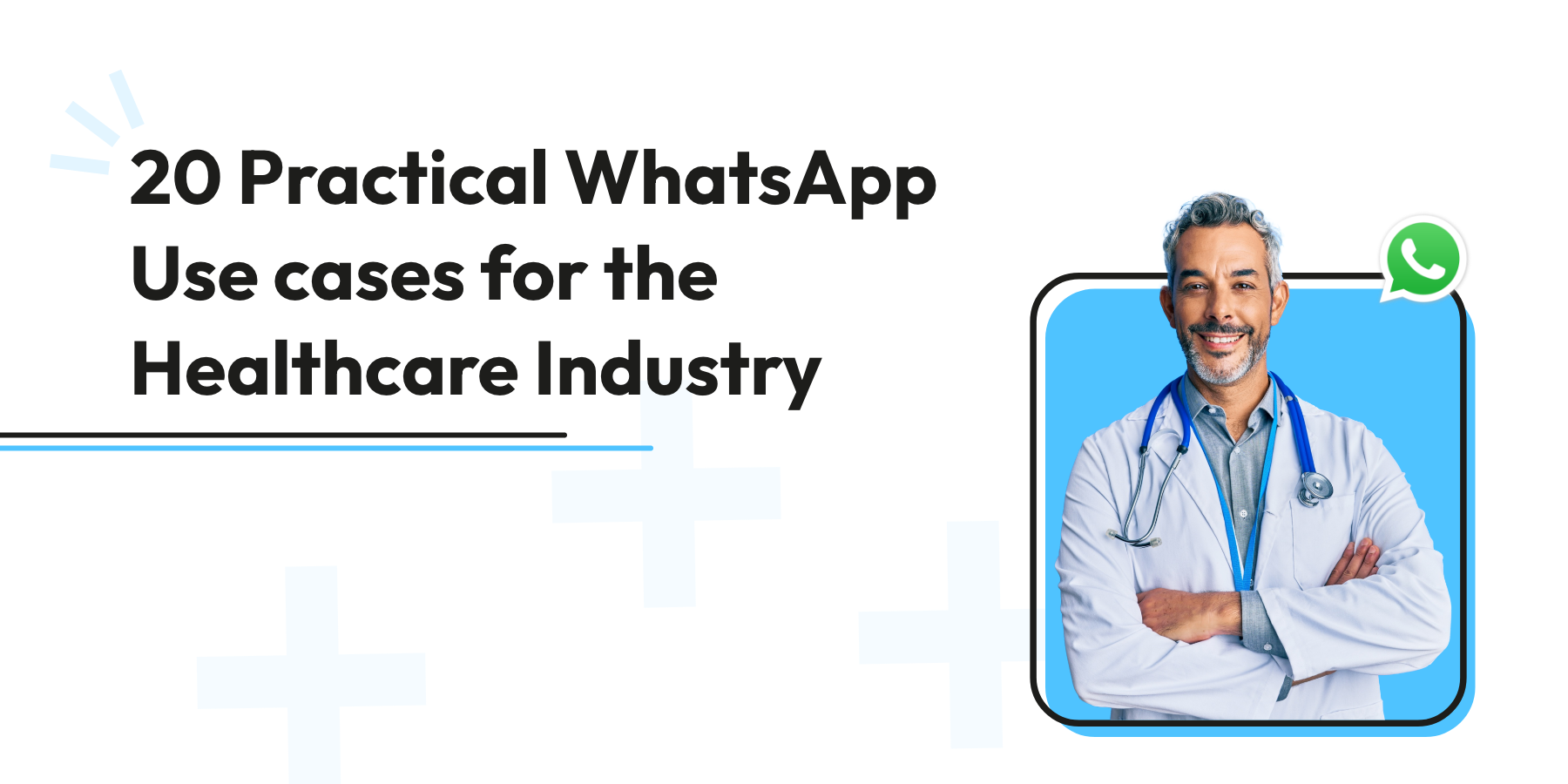 20 Practical WhatsApp Use Cases for The Healthcare Industry