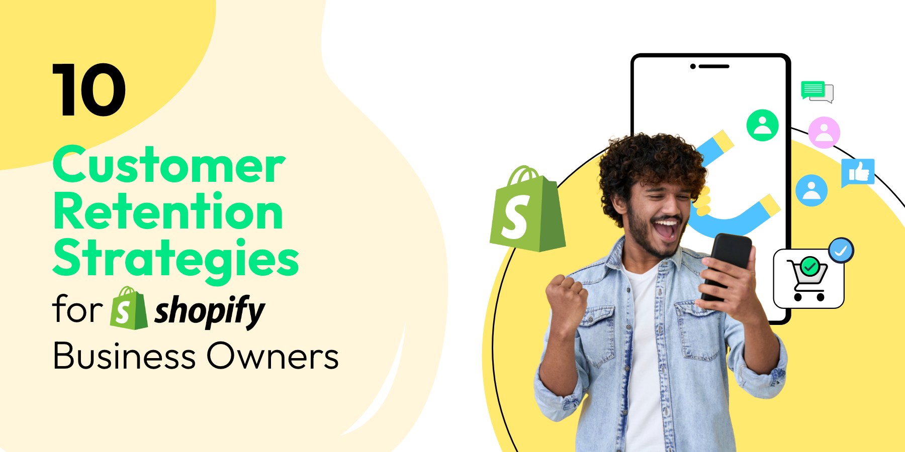 10 Customer Retention Strategies for Shopify Business Owners