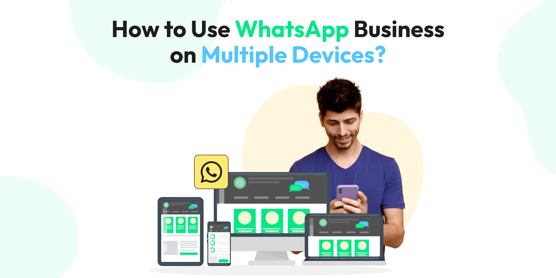 How to Use WhatsApp On Multiple Devices With a Single Phone Number in 2026