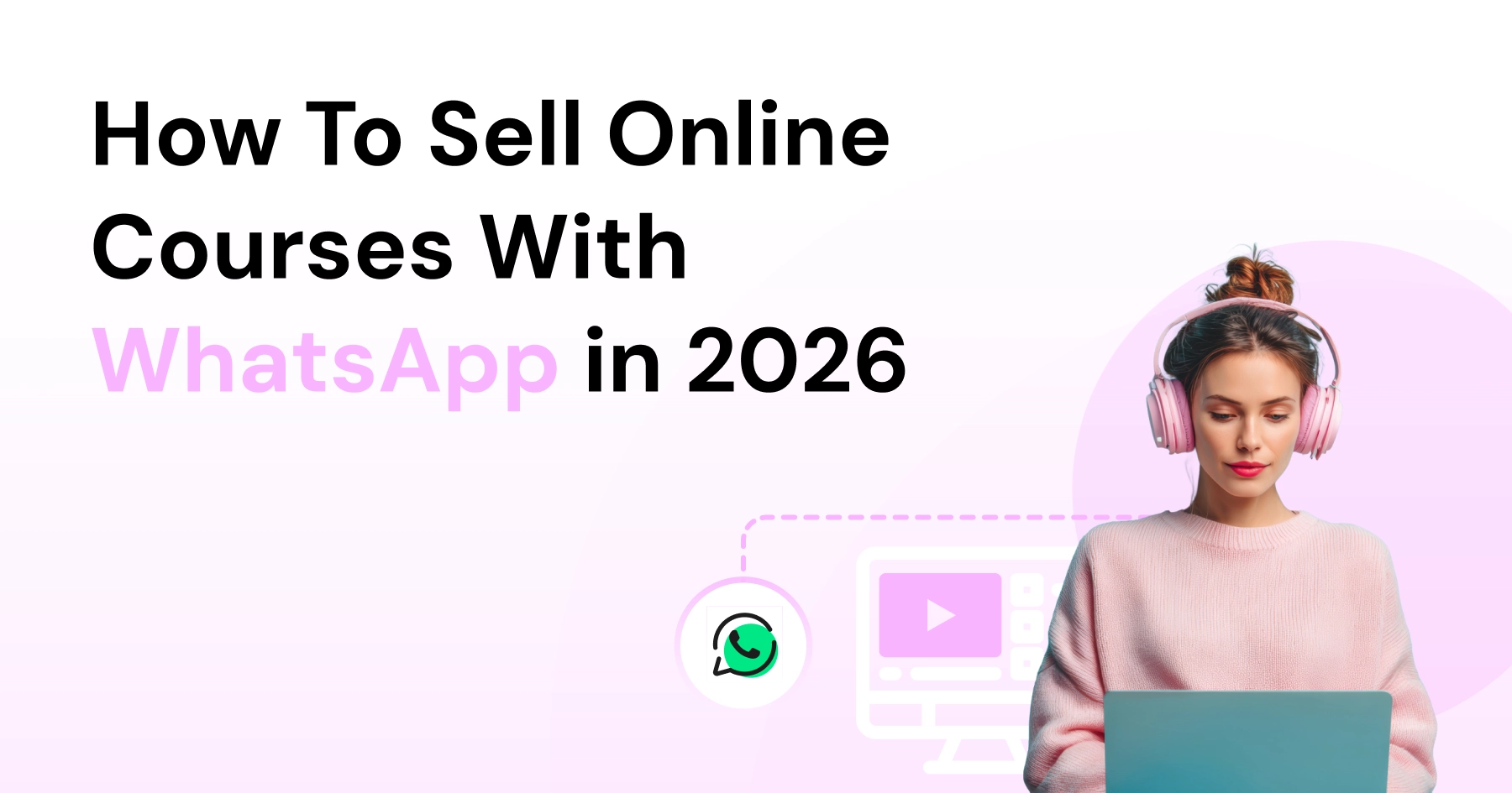 How to Sell Online Courses: Bridging Profit and E-learning in 2026