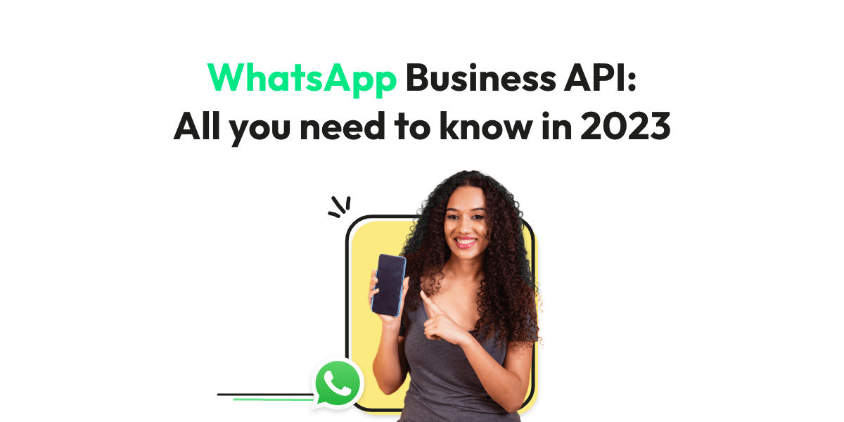 WhatsApp Business API: All you need to know in 2025