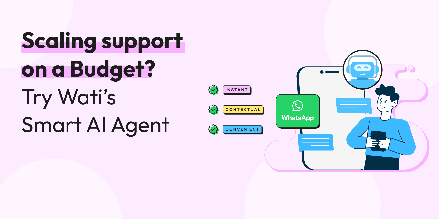 Wati for Support – AI-powered WhatsApp support that helps teams respond faster, automate up to 80% of queries, and scale support without stress. Seamlessly blend AI and human agents for smarter, cost-effective customer service.