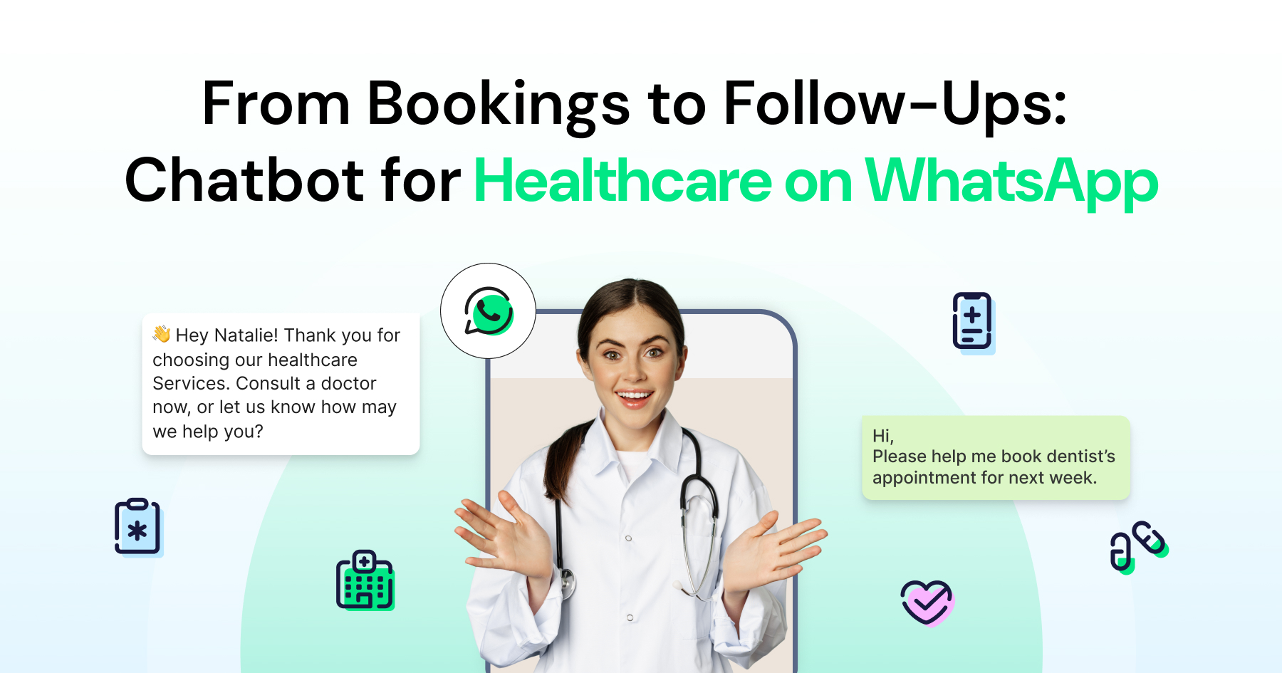 Healthcare Chatbot: Driving Patient-Centric Care Through WhatsApp Automation