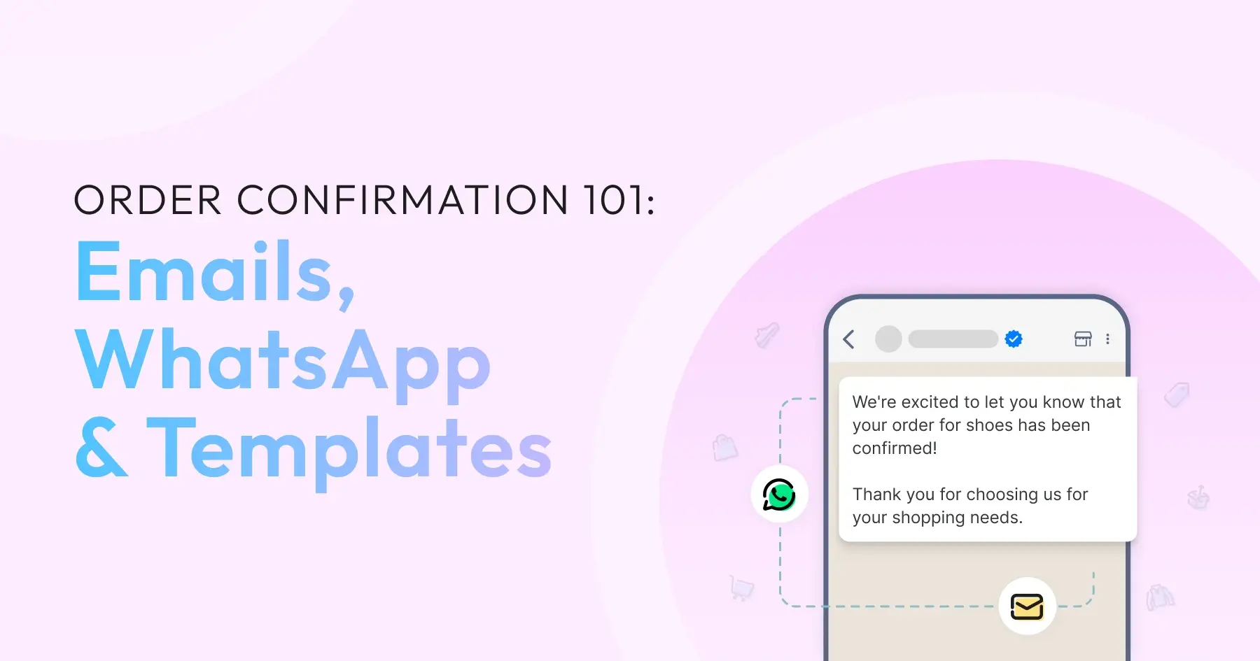 Order Confirmation Messages That Set the Right Expectations