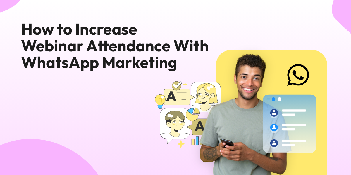 How to Increase Registration & Engagement for Elearning Webinars With WhatsApp Marketing