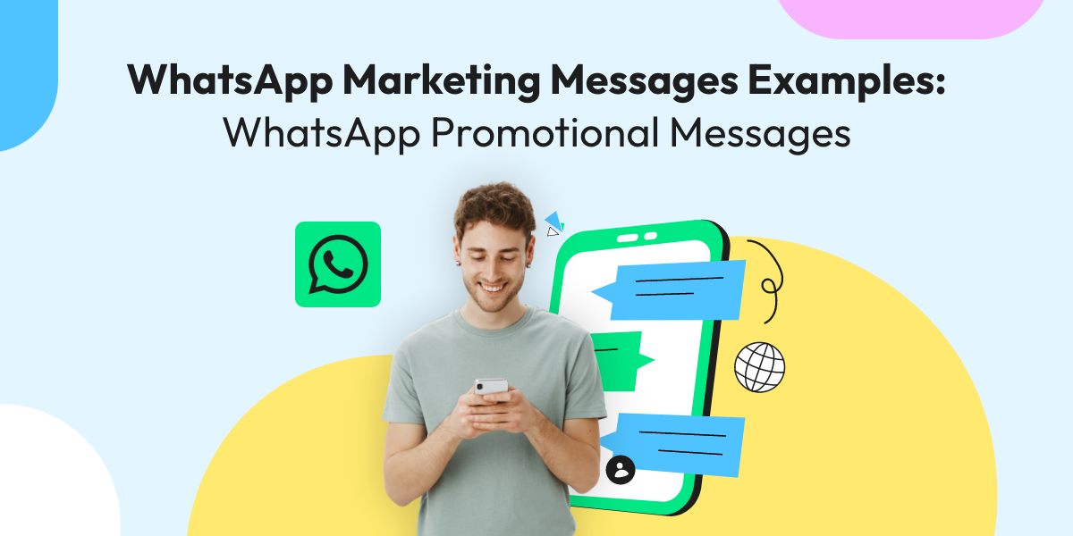 WhatsApp Marketing Messages Examples: WhatsApp Promotional Messages