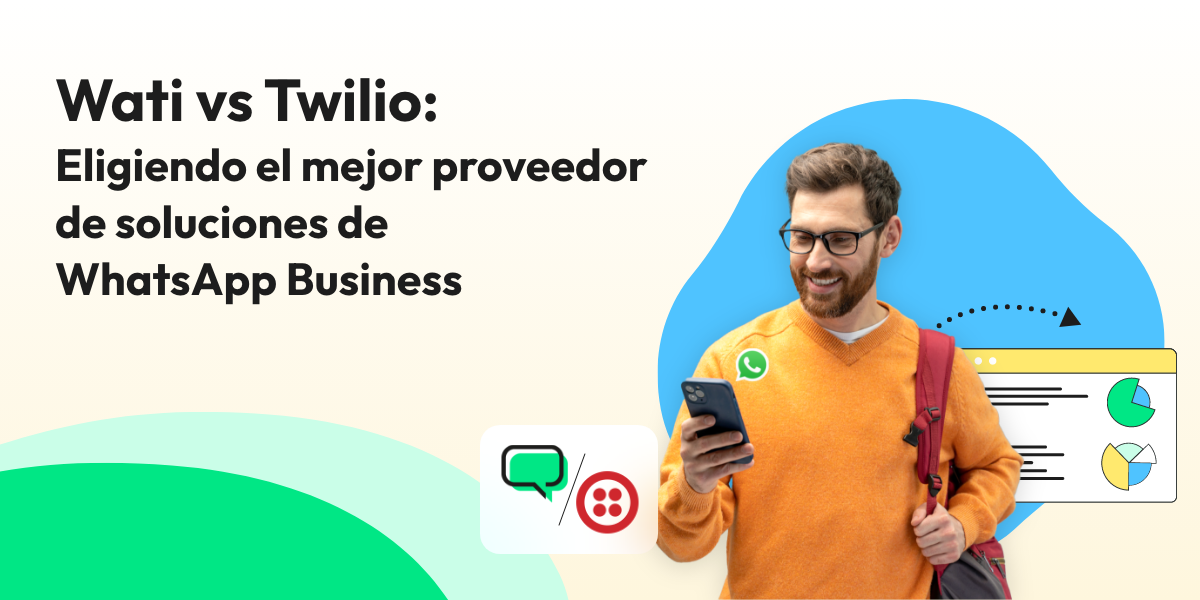 Wati vs. Twilio: Eligiendo el mejor proveedor de soluciones de WhatsApp Business (Copy)